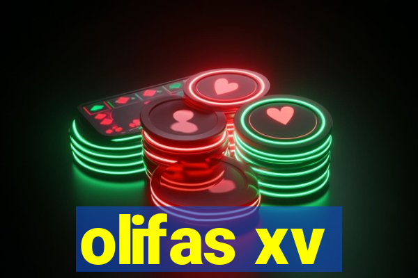 olifas xv